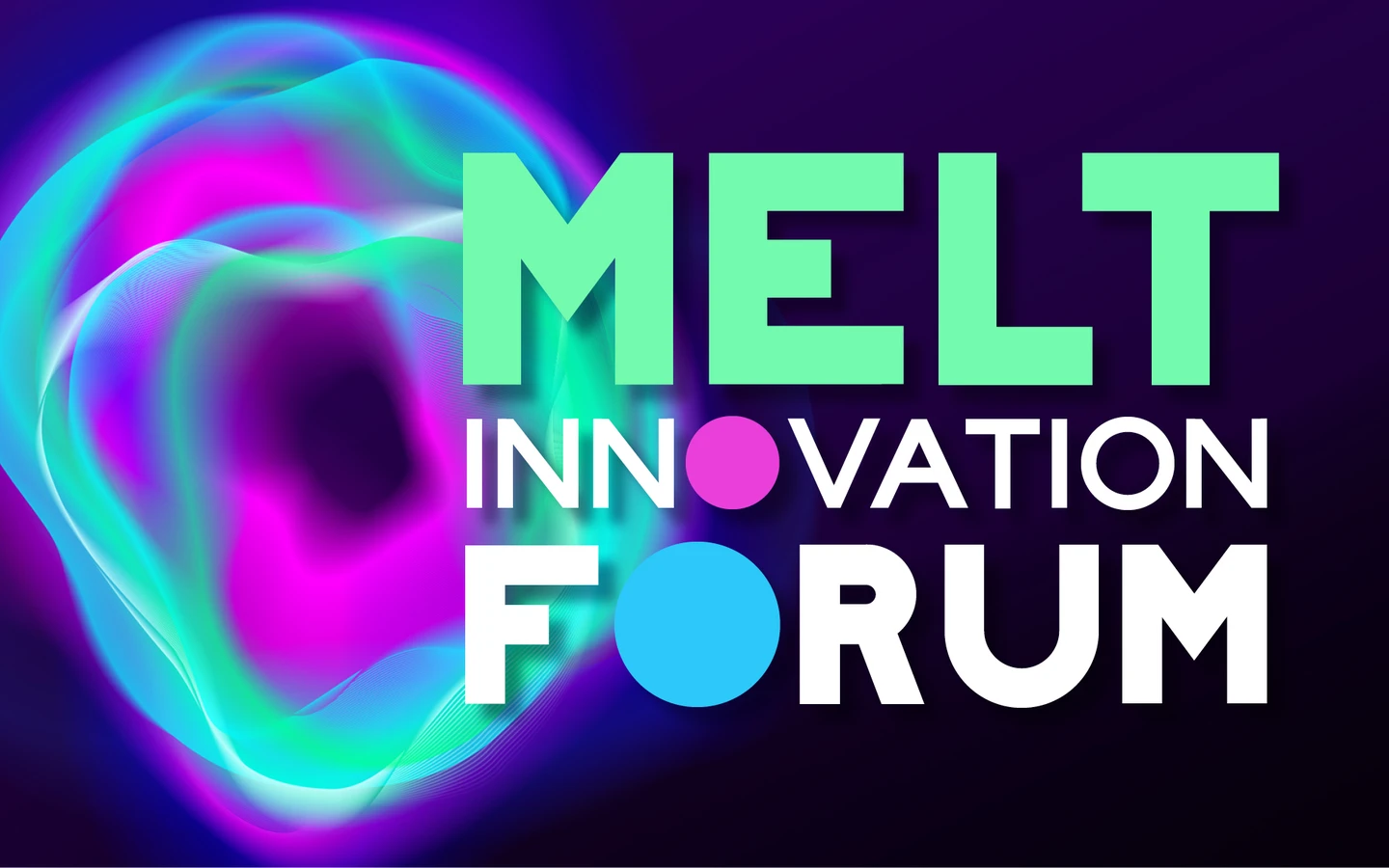 MELT Innovation Forum